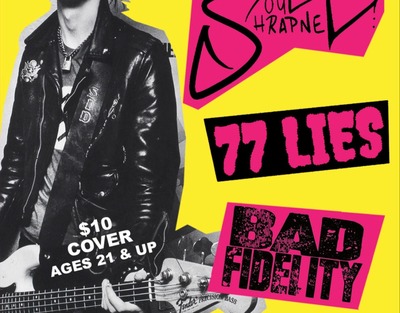 77 Lies // Soul Schrapnel // Bad Fidelity
