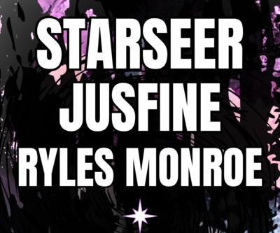 Starseer // JusFine // Ryles Monroe
