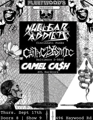 Camel Cash // Cataclysmic // Nuclear Addicts