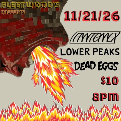 Fantømex // Dead Eggs // Lower Peaks